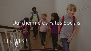 Sociologia da Educação  Durkheim e os Fatos Sociais [upl. by Nimaj]