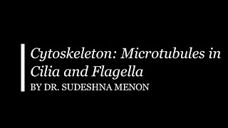 Cytoskeleton Microtubules in Cilia and Flagella [upl. by Millur944]