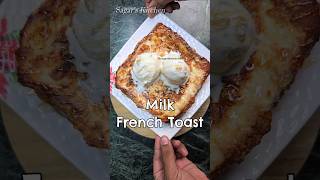 New Milk French Toast Recipe Shorts [upl. by Maleeny380]