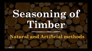 Seasoning of Timber [upl. by Palma829]