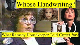 What Did The RAMSEY HOUSEKEEPER Tell The Grand Jury About Patsys Handwriting and the Ransom Note [upl. by Imim]