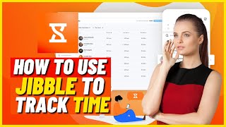 Jibble Time Tracking Tutorial  How to Use Jibble to Track Time like a PRO Full Guide [upl. by Goldfarb]