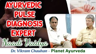 Ayurvedic Pulse Diagnosis Expert Naadi Vaidya  Dr Vikram Chauhan  Planet Ayurveda [upl. by Notyalk]