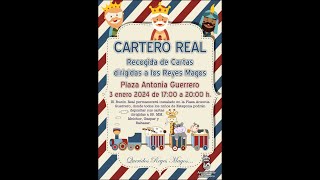 El Cartero Real recogerá las cartas dirigidas a los Reyes Magos en la Plaza Antonia Guerrero [upl. by Piotr]