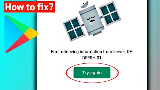 HOW TO FIX error retrieving information from server dfdferh01 PLAYSTORE [upl. by Yelehsa]