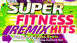 Super Fitness Remixed Hits Continuous Mix Sampler [upl. by Fink503]