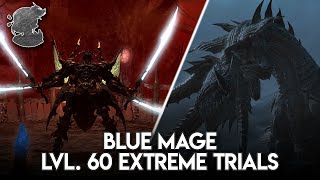 Blue Mage Lvl 60 Extreme Trials  FFXIV [upl. by Owens]