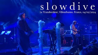 slowdive 422024 Transbordeur LYONVilleurbanne Live in France [upl. by Eimmis]