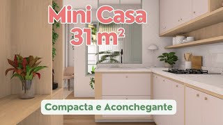 Mini Casa 31m²  Compacta e Aconchegante [upl. by Shakespeare]