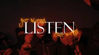 Jdot Blokka X Sdot Blokka Listen OFFICIAL MUSIC VIDEO [upl. by Enyalaj]