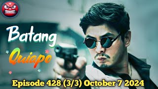 COCO MARTIN FPJS BATANG QUIAPO  OCTOBER 7 2024  FULL EPISODES  Story Telling [upl. by Gussy]