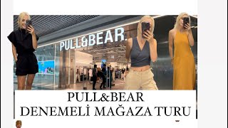 PULL amp BEAR DENEMELİ MAĞAZA TURU  VLOG  EYLÜL ÖZTÜRK [upl. by Layne978]