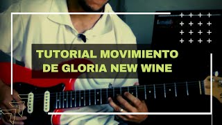 TUTORIAL De GUITARRA  Movimiento de Gloria  NEW WINE [upl. by Koy298]