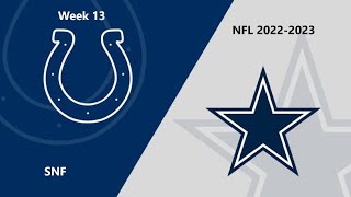 NFL 20222023 Season  Week 13 Colts  Cowboys SNF [upl. by Urbana225]