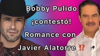 Bobby Pulido tuvo romance con Javier Alatorre ⁉️ [upl. by Ylerebmik]