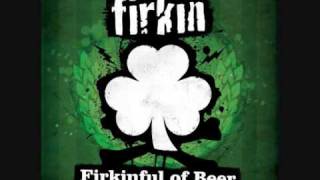 Firkin  Drunken Sailor Song [upl. by Coppins434]