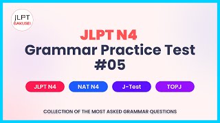 JLPT N4 Grammar Practice Test 05 [upl. by Isawk258]