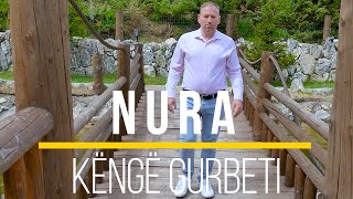 Nura  Këngë Gurbeti Official Video [upl. by Nylarej626]