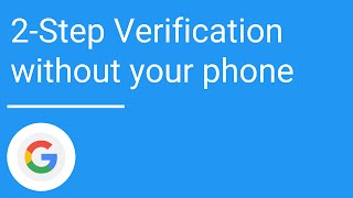 Use 2Step Verification without your phone [upl. by Yerggoeg]