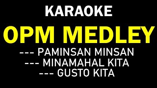 PAMINSAN MINSAN  MINAMAHAL KITA  GUSTO KITA OPM KARAOKE MUSIC BOX [upl. by Garner]