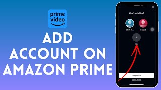 How To Add Account On Amazon Prime  Share Amazon Prime Account Membership Full Guide [upl. by Menedez]