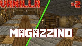 IL MAGAZZINO  minecraft vanilla 2 [upl. by Veronika]