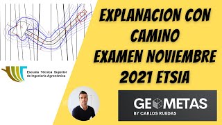 Explanación con Camino Examen Noviembre 2021 ETSIA [upl. by Coughlin]