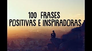 100 FRASES POSITIVAS E INSPIRADORAS PARA SUBIR EL ÁNIMO  FRASES DE SUPERACIÓN  ❤ EASY ZEN [upl. by Ardella]