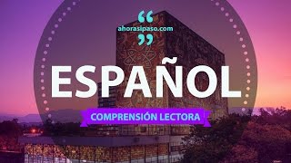 Español » Comprensión de textos  Examen UNAM 2022 [upl. by Elad]