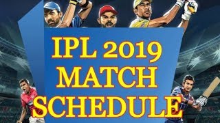 IPL 2019 match schedule  IPL 2019 time table  IPL 2019 teams players [upl. by Eniffit801]