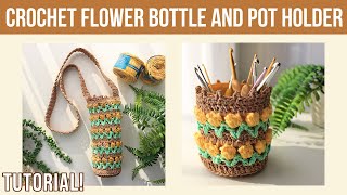 Flower Water Bottle and Plant Pot Holder Crochet Tutorial [upl. by Aoket]