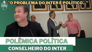 O problema do Inter é POLÍTICO Tiago Turra conselheiro do clube fala sobre isso [upl. by Sadick]