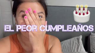 ❌😒EL PEOR CUMPLEAÑOS QUE HE TENIDO [upl. by Aztinay]