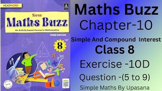 New Maths BuzzClass 8Headword  Chapter 10Simple And Compound InterestExercise 10DQ5 to 9 [upl. by Cofsky747]