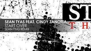 Sean Tyas featuring Cindy Zanotta  Start Over Sean Tyas Remix [upl. by Kcajyllib]