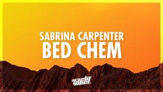 Sabrina Carpenter  Bed Chem Lyrics  come right on me i mean camaraderie 432Hz [upl. by Nrol905]