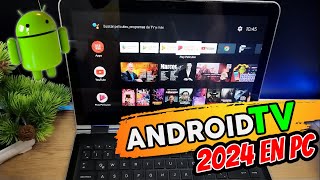 ANDROID TV 2024 PARA PORTATILES MEJORADO [upl. by Gardell]