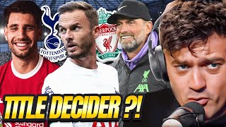 IS SPURS VS LIVERPOOL A PREMIER LEAGUE TITLE DECIDER [upl. by Ella]