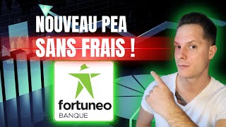 📈Fortuneo  le nouveau PEA sans frais [upl. by Hannad]