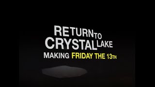 Return to Crystal Lake  Making quotFriday the 13thquot 2003 Jeffrey Schwarz [upl. by Waldemar]