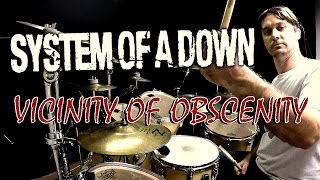 SOAD  Vicinity Of Obscenity  Drum Cover [upl. by Toy]