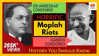 Gandhis Advocacy Of Horrific Moplah Genocide Condemned By Dr BR Ambedkar  Untold History [upl. by Bej]