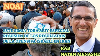 Parashat Noaj Este Simja Tora Muy Especial Resumen de los resultados de la ofensiva israelí en Irán [upl. by Fee]