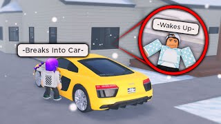 I Followed Him Home And Stole His Car He Woke UP Roblox [upl. by Badger]