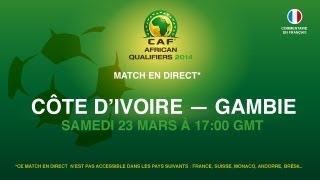 Côte dIvoire 3  0 Gambie  CAF African Qualifiers 2014  23032013 [upl. by Ahcsap134]