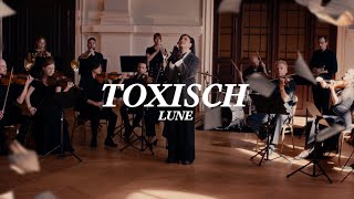 Lune  Toxisch Official Video [upl. by Recor]