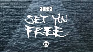 3OH3  Set You Free FROM THE VAULTS [upl. by Belloir]