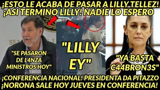 DE URGENCIAA LE ACABA DE PASAR A LILLY TELLEZ CONFERENCIA NACIONAL SALE NORONA PRESIDENTA DA ORDEN [upl. by Derrek9]