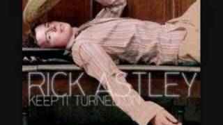 Rick Astley  Keep It Turned On Remix [upl. by Rizan]