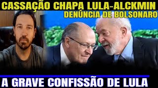 2 CASSAÃ‡ÃƒO DA CHAPA LULA ALCKMIN POR USO DE INFLUENCIADORES DENÃšNCIA DE BOLSONARO E CONFISSÃƒO [upl. by Ydnerb]